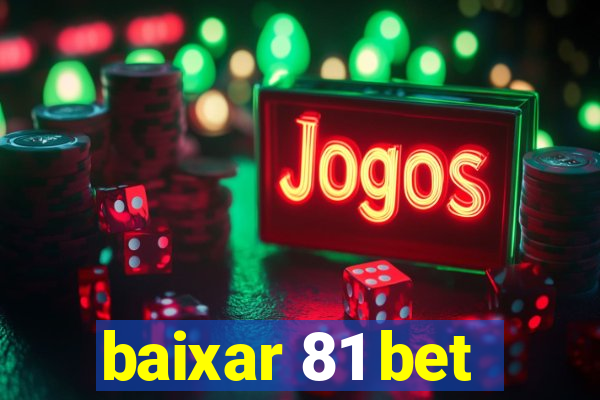 baixar 81 bet